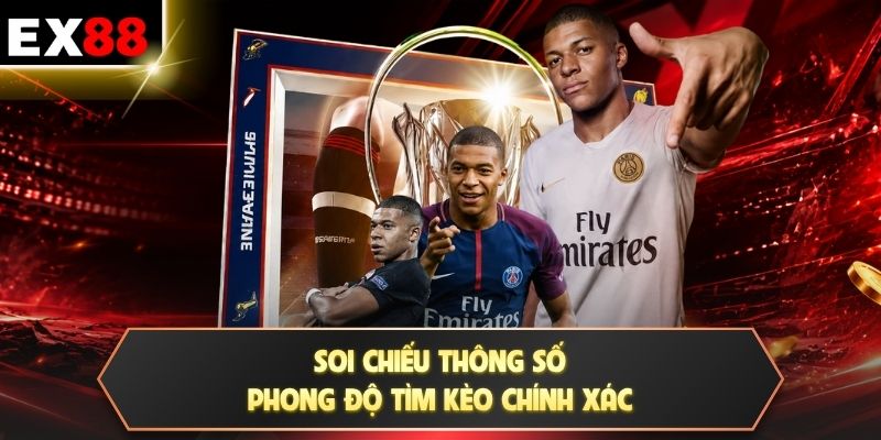 Soi chiếu thông số phong độ tìm kèo chính xác